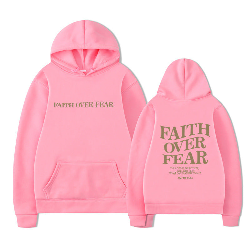 Hooded Sweatshirt Faith Over Fear Unisex Printed Sweatshirt