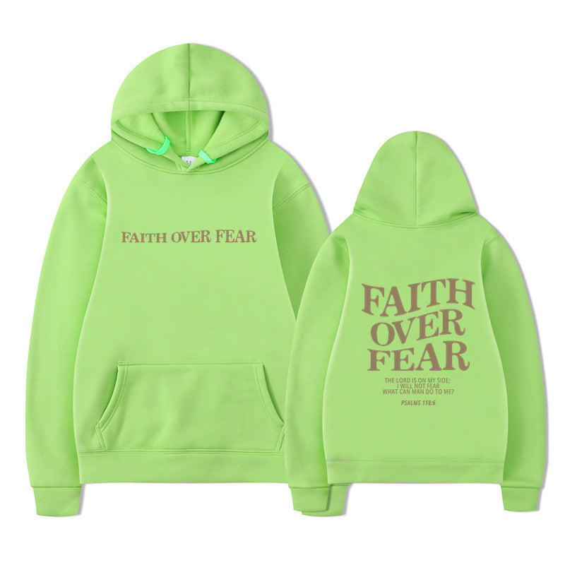 Hooded Sweatshirt Faith Over Fear Unisex Printed Sweatshirt