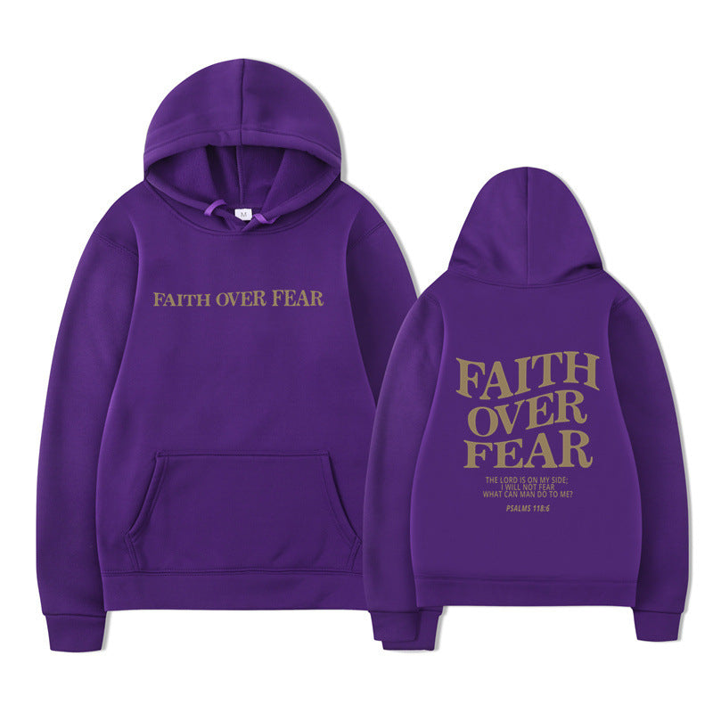 Hooded Sweatshirt Faith Over Fear Unisex Printed Sweatshirt