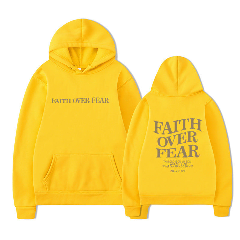 Hooded Sweatshirt Faith Over Fear Unisex Printed Sweatshirt