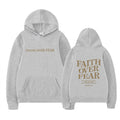 Hooded Sweatshirt Faith Over Fear Unisex Printed Sweatshirt