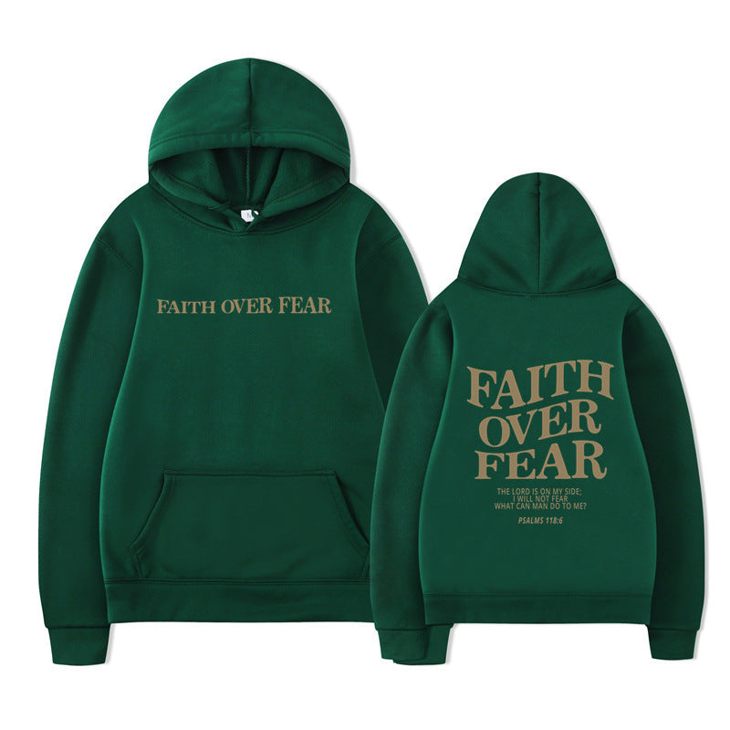 Hooded Sweatshirt Faith Over Fear Unisex Printed Sweatshirt